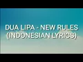 Download Lagu DUA LIPA - NEW RULES [LIRIK INDONESIA]