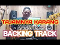 Download Lagu TAJAMNYA KARANG BACKING TRACK
