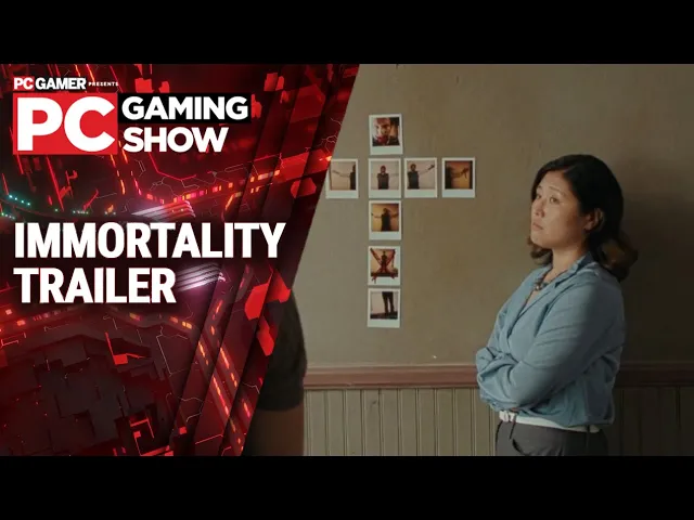 Immortality trailer (PC Gaming Show 2022)