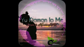 Download Yu Kiaman lo Me (Prod. By Coastal Studios) MP3