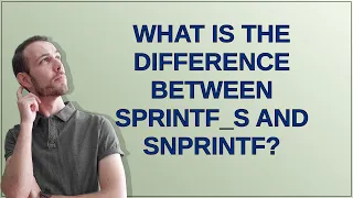 What is the difference between sprintf - s and snprintf