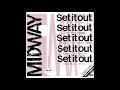 Set It Out (Long Vocal) - Midway