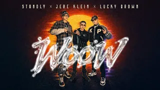 STANDLY X JERE KLEIN X LUCKY BROWN - WOOW (VIDEO OFICIAL)