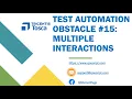 Tosca Tutorial Lesson 121 - Multiple Interactions While Loop Obstacle 15