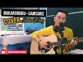 Lagu BUKAN DIRIKU - SAMSONS [COVER EDHOWAY]