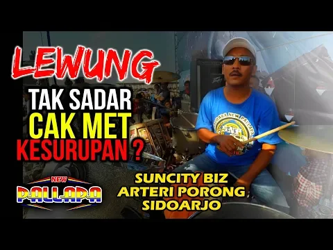 Download MP3 LEWUNG - Apakah Cak Met Kesurupan?? Ngendangnya EDIAN... New Pallapa Porong