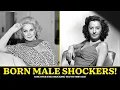Golden Age Celebrities Who Were Secretly Born Male