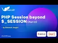PHP Session beyond - SESSION