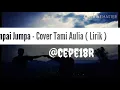 Download Lagu Sampai Jumpa - Cover Tami Aulia ( Lirik )