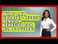 What Law Updates Affect Pension Benefits for MLB Spouses Sports and Entertainment Law Guru News