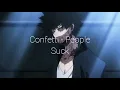 Download Lagu Confetti - People Suck [Lycris]