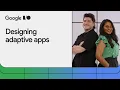 Designing adaptive apps
