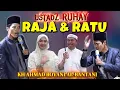 Lagu RAJA \u0026 RATU ceramah sunda KH AHMAD ROYANI AL-BANTANI ustadz RUHAY