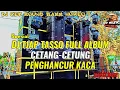Download Lagu DJ TJAP TASSO BASS BREWOG HOREG FULL ALBUM‼️CENTANG-CENTUNG COCOK.BUAT CEK SOUND 🔥🔥