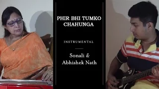 Download Phir Bhi Tumko Chahunga Instrumental Version | Sonali Nath \u0026 Abhishek Nath MP3