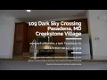 Creekstone Village Townhome for Rent Pasadena Maryland call 443-534-5034