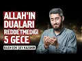 Download Lagu Allah'ın Duaları Reddetmediği 5 Gece. Bu Sırları Bilen Mutlaka Kazanır