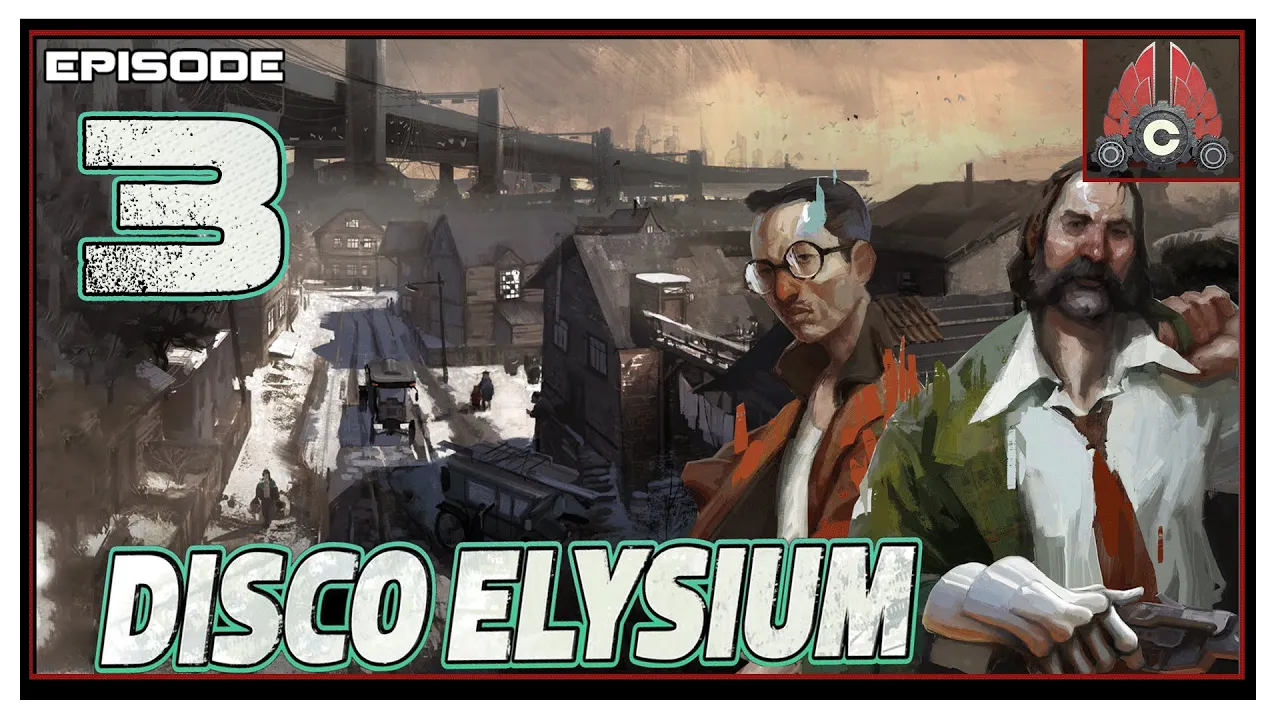 CohhCarnage Plays Disco Elysium (Fully Voiced Now!!) - Episode 3