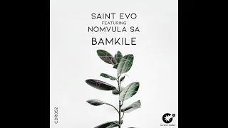 saint evo nomvula sa bamkile original mix 