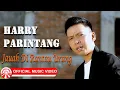 Download Lagu Harry Parintang - Jauah Di Rantau Urang [Official Music Video HD]