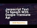 javascript text to speech with google translate api