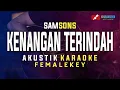 Download Lagu Kenangan Terindah - Samsons (Akustik Karaoke) | Nada Cewek