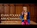 Ievan polkka Arkadianmäellä
