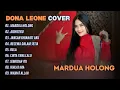 Download Lagu DONA LEONE COVER - MARDUA HOLONG - AISHITERU - JANGAN KHIANATI AKU || POP SLOWROCK TERBARU 2025