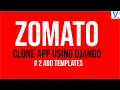 Zomato Clone App Using Django How To Make Website Like Zomato Part 2 All In One Code