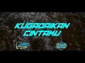 Download Lagu DJ KUGADAIKAN CINTAKU HOREGG STYLE 69 PROJECT