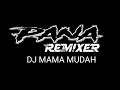 Download Lagu DJ MAMA MUDAH/ENAK BUAT DI DALAM MOBIL🎧