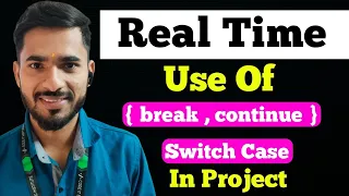Real Time Use Of Break Continue Switch Case aadiandjava