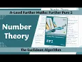 A Level Further Maths Further Pure 2 The Euclidean Algorithm
