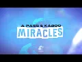 A Pass & Kaboo - Miracles (lyrics) [Lemon]