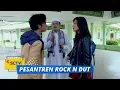 Download Lagu Awal Pertemuan Sahur dan Nayla | Pesantren Rock N Dut Episode 1