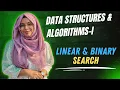 Linear Binary Search DSA - 1 Sadika Binti Noor