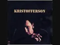 Kris Kristofferson~ Me and Bobby Mcgee