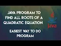 java program to find roots of quadratic equation