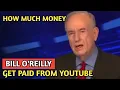 Bill O Reilly How Much Money Does Bill O Reilly Channel Earn From Youtube