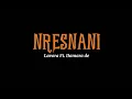 Nresnani - Lavora Ft. Damara de ( Lirik Lagu )