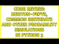 Code Review Newton-Pepys common birt ays and other probability simulations in Python 3