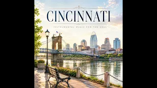 Cincinnati Peaceful Piano Ambient Music