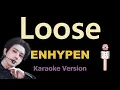 Download Lagu ENHYPEN - LOOSE (KARAOKE VERSION) Instrumental with Lyrics