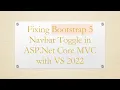 Fixing Bootstrap 5 Navbar Toggle in ASP Net Core C with VS 2022