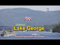 Lake George Vacation Experience and Scenery August 2024 at Lake George NY