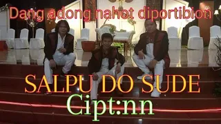 Download SALPU DO SUDE||Cipt:NN||Live cover SENTOSA TRIO||seniman #TOGASIMAMORA ||dipopulerkan AMSISI 2000 MP3