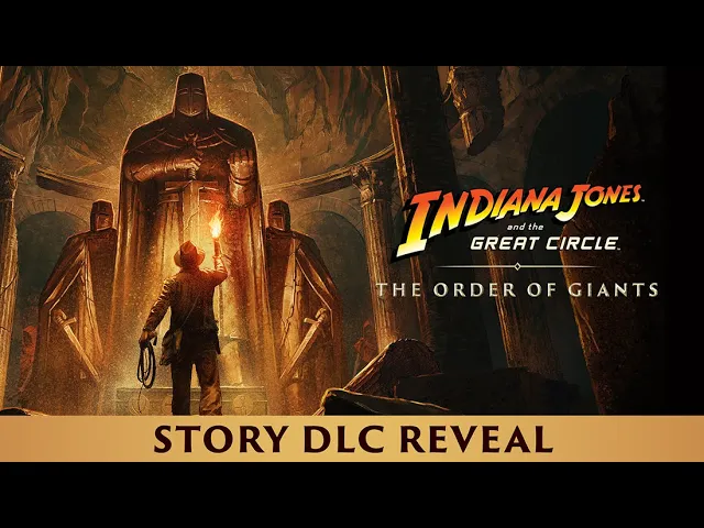 Indiana Jones and the Great Circle: The Order of Giants  DLC