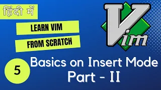 Vim Tutorials for Beginners - Basics on Insert Mode Part