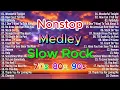 Download Lagu Slow Rock Love Songs Collection 70s 80s 90s   Nonstop Slow Rock Pinoy Medley 💕 Best Luamang Tugtugin