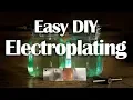 Electroplating - Easy DIY Nickel Copper Zinc Plating